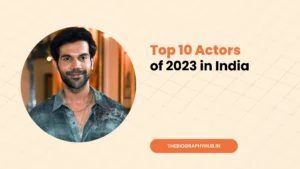 Top 10 Actors of 2023 in India
